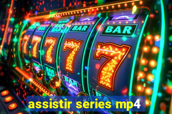 assistir series mp4